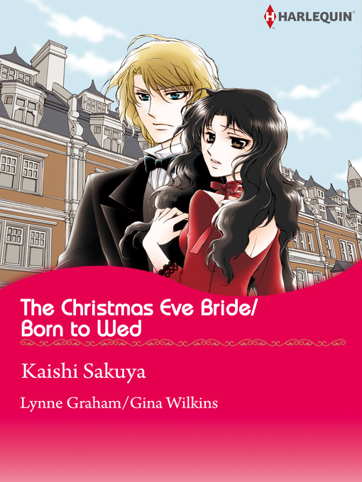 Title details for The Christmas Eve Bride/Born to Wed by Kaishi Sakuya - Wait list